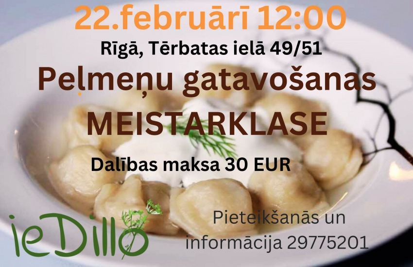 ieDillo RĪGĀ rīkos pelmeņu gatavošanas MEISTARKLASI